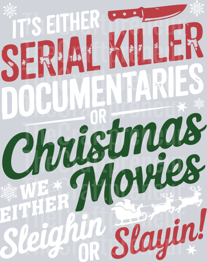 Slaying or Sleighing True Crime DTF Transfer (White)