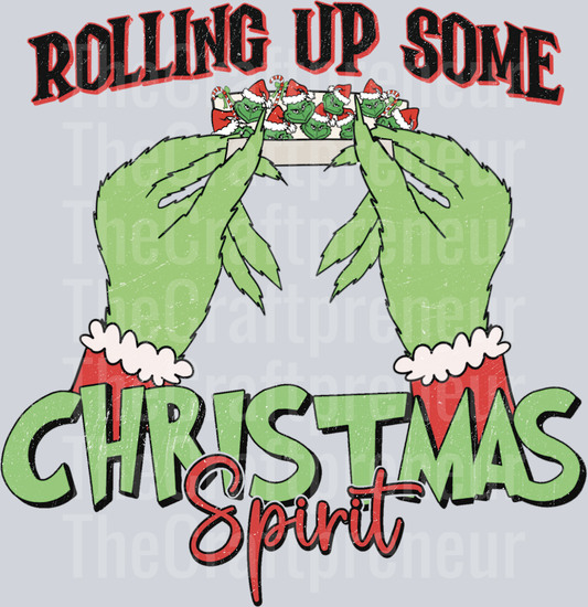 The Grinch Rolls Christmas Spirit DTF Transfer