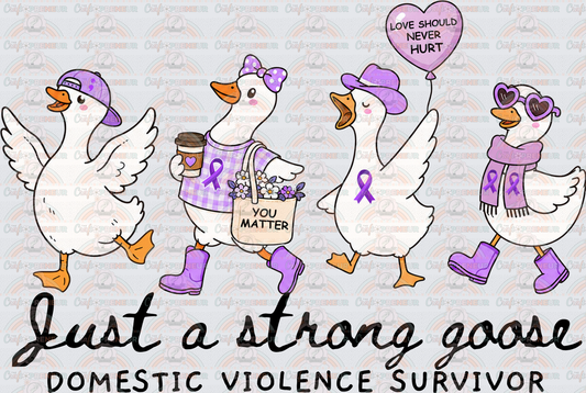 Causes_Domestic Violence_Awareness_Goose_Just a Strong Goose_Domestic Violence Survivor_Black