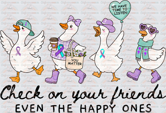 Causes_Mental Health_Suicide Awareness_September Causes_Check on Your Friends_Even the Happy Ones_Goose_Black