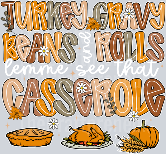 Let Me See That Casserole (For Darks!) Thanksgiving DTF Transfer