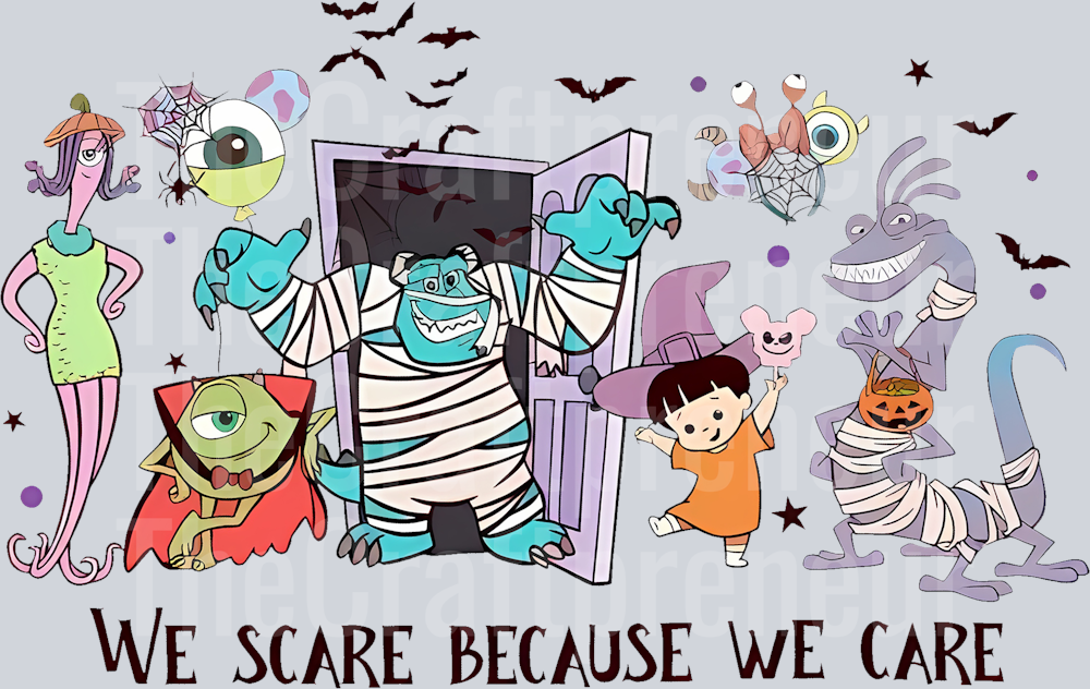 We Scare Because We Care DTF Transfer