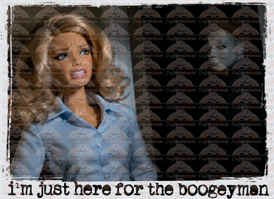 Halloween_Ratchet Barbie_Horror_Horror Movies_Sarcasm_Just Here for the Boogeyman_Michael Myers