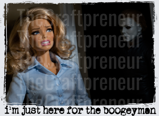 Halloween_Ratchet Barbie_Horror_Horror Movies_Sarcasm_Just Here for the Boogeyman_Michael Myers