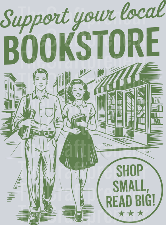 Support Your Local Bookstore DTF Transfer