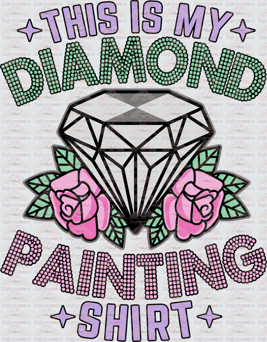 Hobbies_Crafts_Diamond Painting_This is My Diamond Painting Shirt_Diamond_Roses