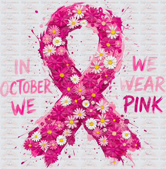 Causes_Breast Cancer Awareness_Flower Ribbon_October Causes_Pink Ribbon_In October We Wear Pink