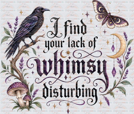 Witchy_Sarcasm_Whimsy_I Find Your Lack of Whimsy Disturbing_Raven_Crow-Mushrooms_moon